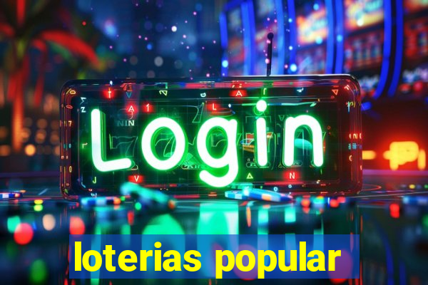 loterias popular